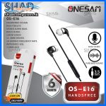 ONESAM OSE16 HIGH QUALITY HAND FREE
